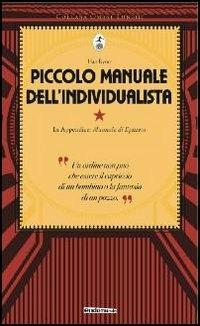 Piccolo manuale dell'individualista. Con in appendice «Manuale di Epitteto»  - Han Ryner - Libro Endemunde