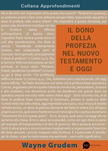 Il dono della profezia nel Nuovo Testamento e oggi - Wayne Grudem - Libro BE Edizioni 2013, Approfondimenti | Libraccio.it