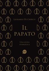 Il papato. Una guida evangelica