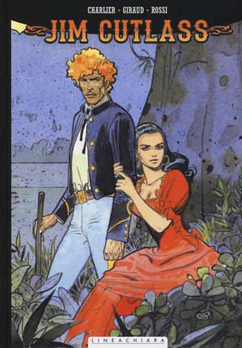 Jim Cutlass. Vol. 1 - Jean Giraud, Jean Michel Charlier, Christian Rossi - Libro Linea Chiara 2015 | Libraccio.it