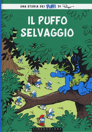 Puffo selvaggio. I puffi. Vol. 19 - Thierry Culliford, Luc Parthoens, Peyo - Libro Linea Chiara 2015 | Libraccio.it