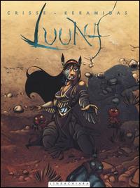 La notte dei totem. Luuna. Vol. 1 - Didier Crisse, Nicolas Keramidas - Libro Linea Chiara 2015 | Libraccio.it