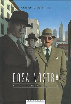 Cosa Nostra. Vol. 6: Don Vito. - David Chauvel, Erwan Le Saëc - Libro Linea Chiara 2015 | Libraccio.it