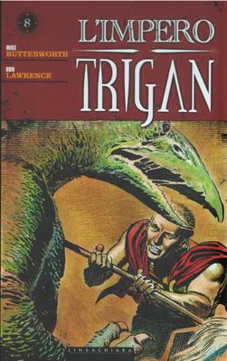 L' impero Trigan. Vol. 8 - Mike Butterworth, Dan Lawrence - Libro Linea Chiara 2015 | Libraccio.it