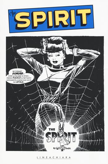 The Spirit. Vol. 1 - Will Eisner - Libro Linea Chiara 2015 | Libraccio.it