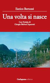 Una volta si nasce