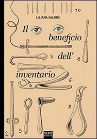 Il beneficio dell'inventario - Liliana Salone - Libro Giuda Edizioni 2013 | Libraccio.it