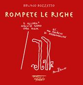 Rompete le righe