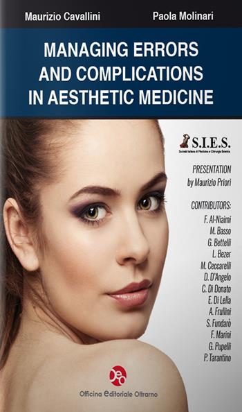 Managing errors and complications in aesthetic medicine - Maurizio Cavallini, Paola Molinari - Libro OEO 2016 | Libraccio.it