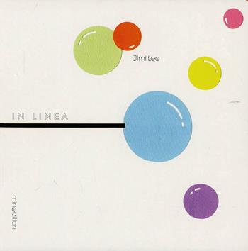 In linea - Jimi Lee - Libro Mineedition 2013 | Libraccio.it