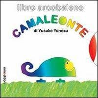 Camaleonte - Yusuke Yonezu - Libro Mineedition 2013 | Libraccio.it