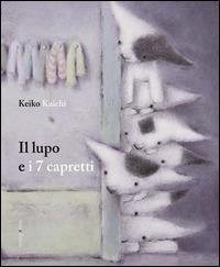 Il lupo e i 7 capretti - Keiko Kaichi - Libro Mineedition 2014 | Libraccio.it