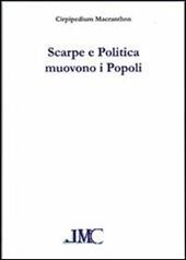 Scarpe e politica muovono i popoli