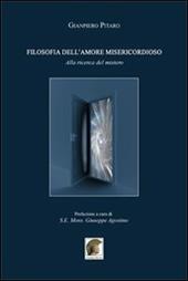 Filosofia dell'amore misericordioso. Alla ricerca del mistero