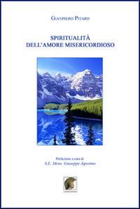 Spiritualità dell'amore misericordioso - Gianpiero Pitaro - Libro Leonida 2014 | Libraccio.it