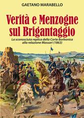 Verità e menzogne sul brigantaggio. La sconosciuta replica della Corte Borbonica alla relazione Massari (1863)