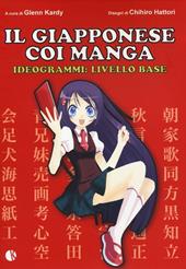 Il giapponese coi manga. Ideogrammi: livello base