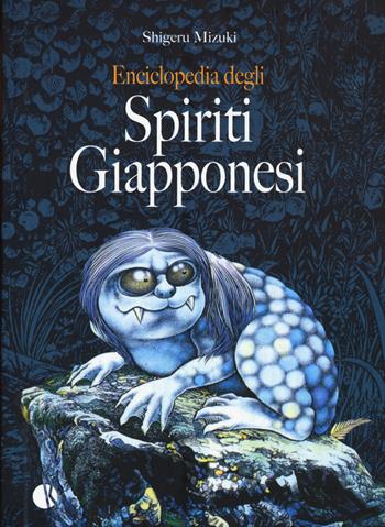 Enciclopedia degli spiriti giapponesi - Shigeru Mizuki - Libro Kappalab 2015 | Libraccio.it