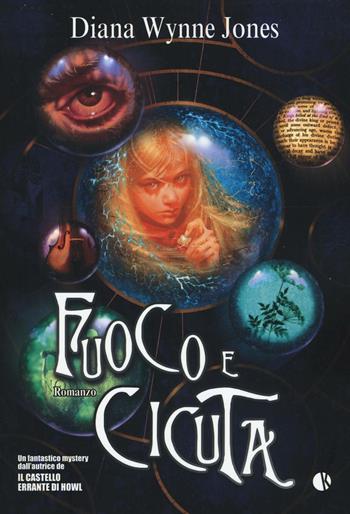 Fuoco e cicuta - Diana Wynne Jones - Libro Kappalab 2016, Novel | Libraccio.it