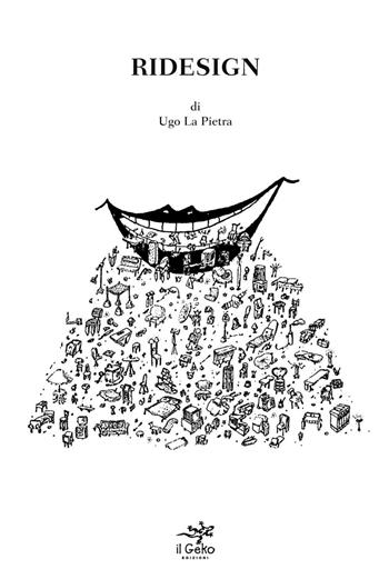 Ridesign - Ugo La Pietra - Libro Geko 2014 | Libraccio.it