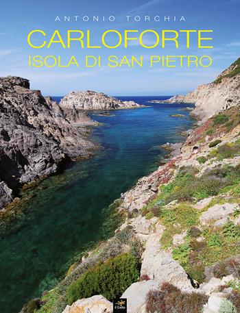 Carloforte. Isola di San Pietro - Antonio Torchia - Libro Geko 2017 | Libraccio.it