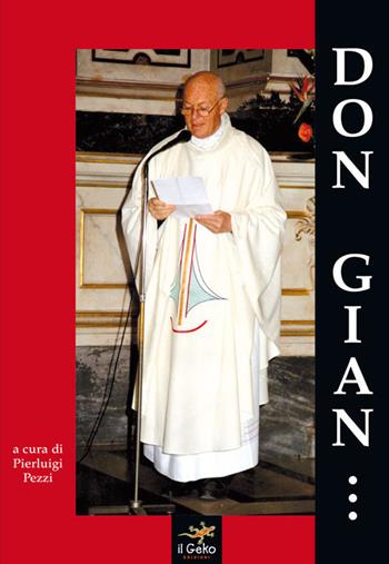 Don Gian... - Pierluigi Pezzi - Libro Geko 2018 | Libraccio.it