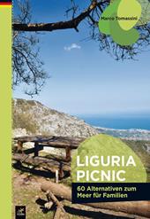 Liguria picnic. 60 alternative al mare per famiglie. Ediz. tedesca