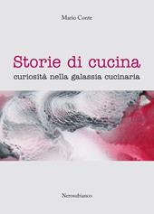 Storie di cucina. Curiosità nella galassia cucinaria