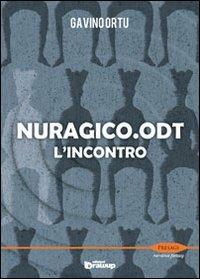 Nuragico.odt. L'incontro - Gavino Ortu - Libro Edizioni DrawUp 2013, Presagi. Narrativa fantasy | Libraccio.it