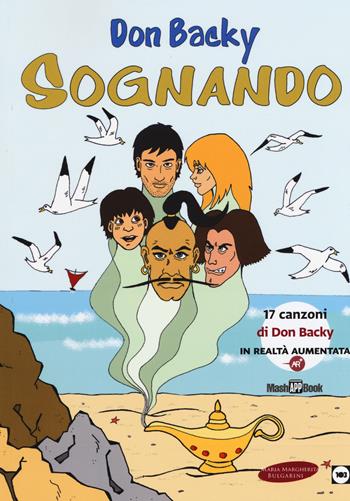 Sognando. Con Contenuto digitale per download e accesso online - Don Backy - Libro Maria Margherita Bulgarini 2019, MashAppBook | Libraccio.it