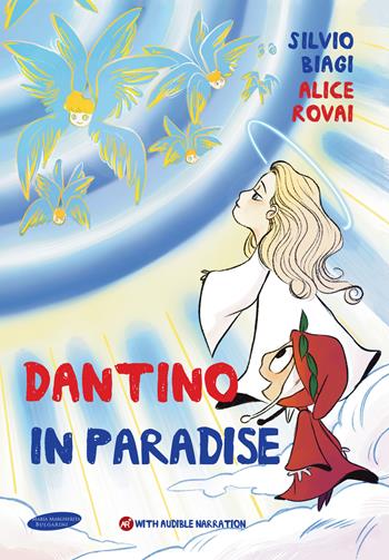 Dantino in Paradise - Alice Rovai, Silvio Biagi - Libro Maria Margherita Bulgarini 2022 | Libraccio.it