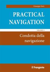 Practical navigation. Vol. 2: Condotta della navigazione.