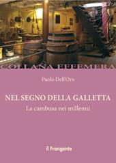 Nel segno della Galletta. La gambusa nei millenni