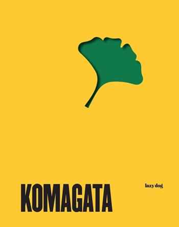 I libri di Katsumi Komagata. Ediz. illustrata - Katsumi Komagata - Libro Lazy Dog 2019 | Libraccio.it