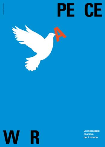 Poster peace. Un messaggio di amore per il mondo - Armando Milani - Libro Lazy Dog 2023 | Libraccio.it