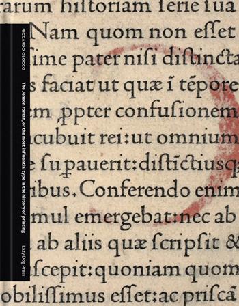 The Jenson Roman, or the most influential type in the history of printing. Ediz. illustrata - Riccardo Olocco - Libro Lazy Dog 2024 | Libraccio.it