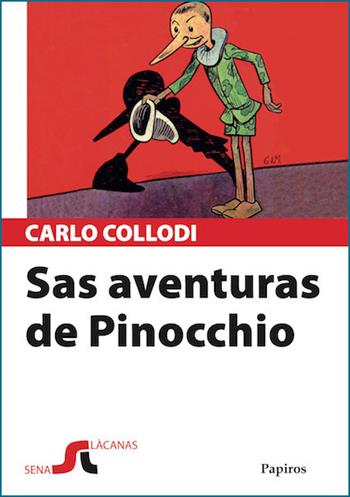 Sas aventuras de Pinocchio - Carlo Collodi - Libro Papiros 2019 | Libraccio.it