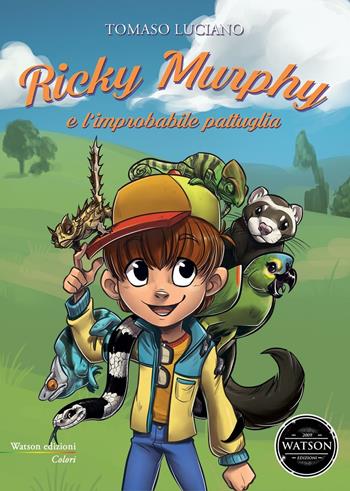 Ricky Murphy e l'improbabile pattuglia - Tomaso Luciano - Libro Watson 2016, Colori | Libraccio.it