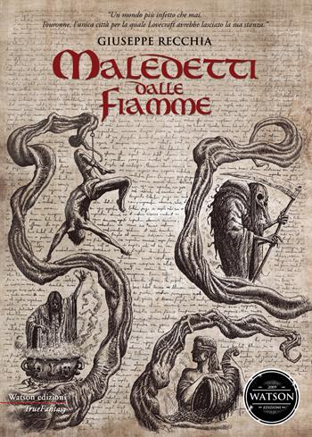 Maledetti dalle fiamme - Giuseppe Recchia - Libro Watson 2017, TrueFantasy | Libraccio.it