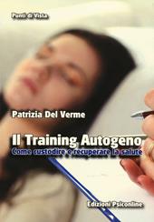 Il training autogeno. Come custodire e recuperare la salute