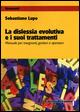 La dislessia evolutiva e i suoi trattamenti. Manuale per insegnanti, genitori e operatori - Sebastiano Lupo - Libro Psiconline 2015, Strumenti | Libraccio.it