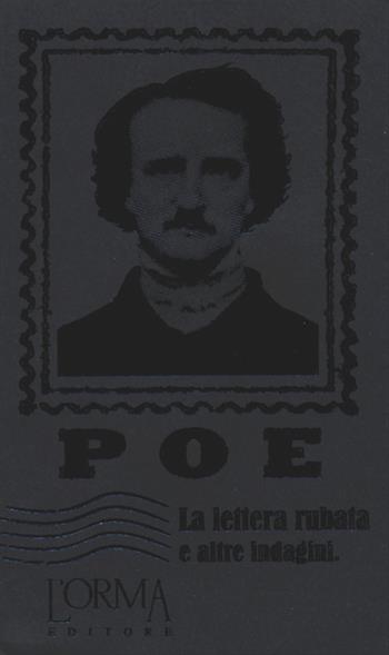 La lettera rubata e altre indagini - Edgar Allan Poe - Libro L'orma 2013, I Pacchetti | Libraccio.it