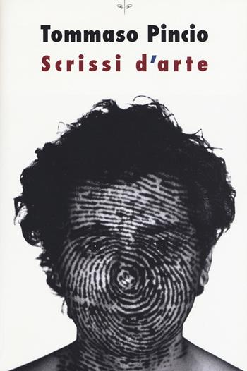 Scrissi d'arte - Tommaso Pincio - Libro L'orma 2015, Fuoriformato. Nuova serie | Libraccio.it