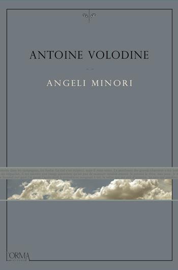 Angeli minori - Antoine Volodine - Libro L'orma 2016, Kreuzville | Libraccio.it