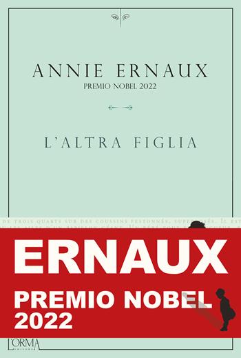 L'altra figlia - Annie Ernaux - Libro L'orma 2022, Kreuzville Aleph | Libraccio.it
