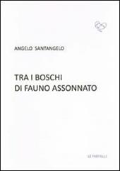 Tra i boschi di fauno assonnato