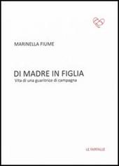 Di madre in figlia. Vita di una guaritrice di campagna