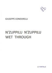 N'zuppilu n'zuppilu. Wet through. Testo siciliano e inglese