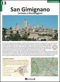 San Gimignano, Certaldo, Monteriggioni  - Libro KMZero 2014, Guidorama | Libraccio.it