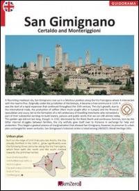 San Gimignano, Certaldo, Monteriggioni. Ediz. inglese  - Libro KMZero 2014, Guidorama | Libraccio.it